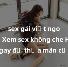 sex gái việt ngoài trời Xem sex không che HD ngay để thỏa mãn cơn khát tình dục của bạn! Video chất lượng cao, cảnh quay rõ nét, sẽ khiến bạn không thể rời mắt! Hãy trải nghiệm ngay!