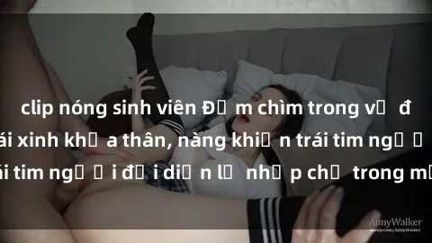 clip nóng sinh viên Đắm chìm trong vẻ đẹp tự nhiên của gái xinh khỏa thân, nàng khiến trái tim người đối diện lỡ nhịp chỉ trong một cái nhìn.