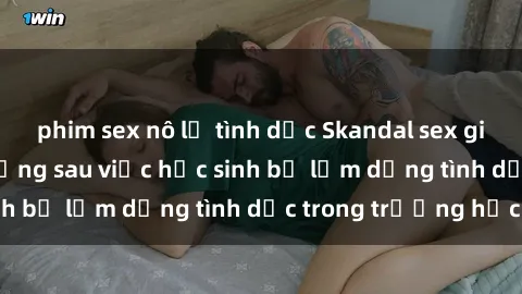 phim sex nô lệ tình dục Skandal sex giáo viên: Sự thật đằng sau việc học sinh bị lạm dụng tình dục trong trường học